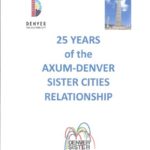 2020 is the 25th Anniversary of our Sister City Relationship with Axum, Ethiopia